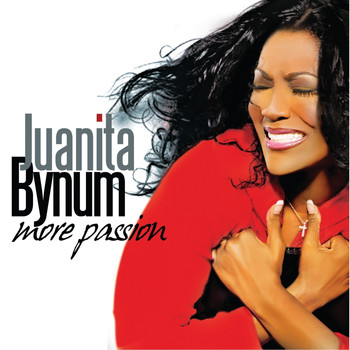 Juanita Bynum - More Passion