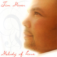 Tim Miner - Melody of Love