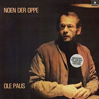 Ole Paus - Noen der oppe [2011 - Remaster] (2011 Remastered Version)