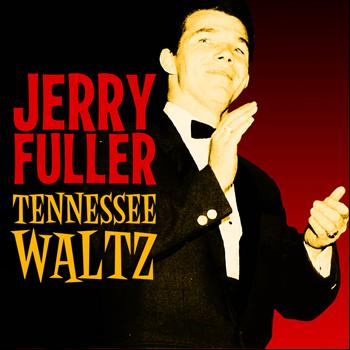 Jerry Fuller - Tennessee Waltz