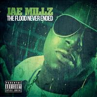 Jae Millz - The Flood Never Ended