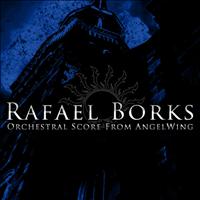 Rafael Borks - Orchestral Score from Angel Wing