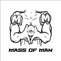 Mass of Man - Mass of Man's Mixtape