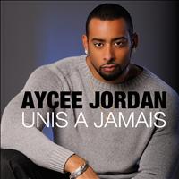 Aycee Jordan - Unis à jamais
