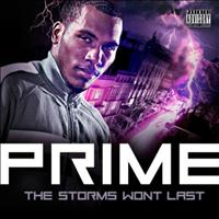 Prime - The Storms Won't Last
