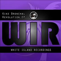Kike Bronchal - Revolution