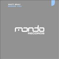 Matt Eray - Beside You