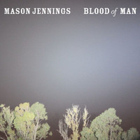 Mason Jennings - Blood Of Man (iTunes Exclusive)
