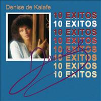 Denise De Kalafe - Denise De Kalafe 10 Exitos