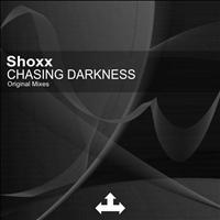 Shoxx - Chasing Darkness