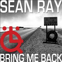 Sean Ray - Bring Me Back