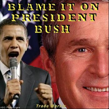 Trade Martin - Blame It On President Bush