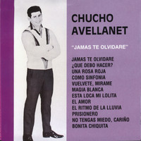 Chucho Avellanet - Jamas Te Olividare
