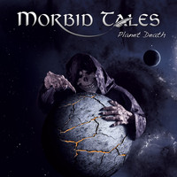 Morbid Tales - Planet Death