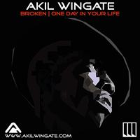 Akil Wingate - Broken | One Day In Your Life