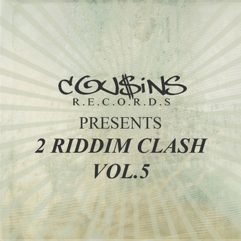 Various Artists - Cousins Records Presents 2 Riddim Clash Vol.5