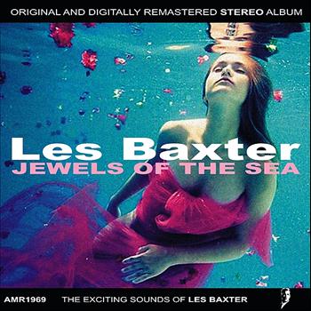 Les Baxter - Jewels Of The Sea