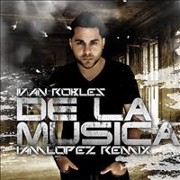 Ivan Robles - De la Musica