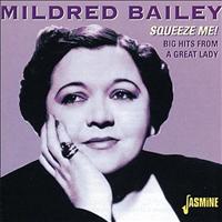 Mildred Bailey - Squeeze Me! - Big Hits from a Great Lady