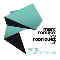 Marc Romboy Vs. Rodriguez Jr. - Picnic Electronique