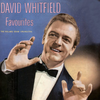 David Whitfield - Favourites