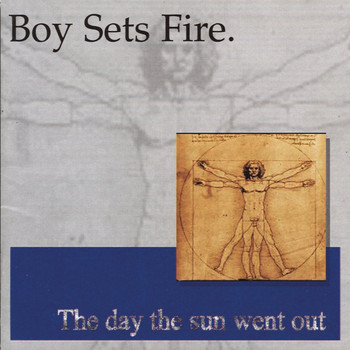 Boy Sets Fire - Day The Sun Went Out