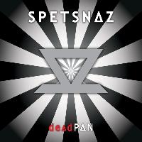 Spetsnaz - Deadpan