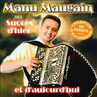 Manu Maugain - Succès D'Hier Et D'Aujourd'hui Vol. 3