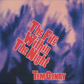 Tom Conry - The Fire Within the Night