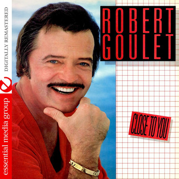 Robert Goulet - Close To You (Remastered)