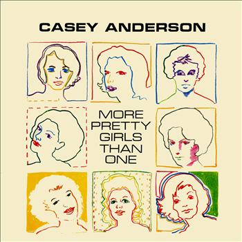 Casey Anderson - More Pretty Girls Than One