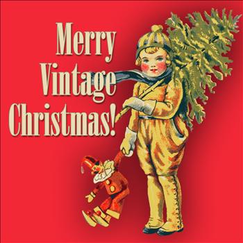 Various Artists - Merry Vintage Christmas!