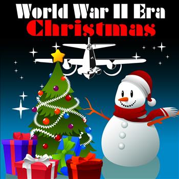 Various Artists - World War II Era Christmas