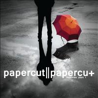 Papercut (GR) - Papercut Remixes (Part 1)