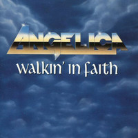 Angelica - Walkin' In Faith (Remastered)
