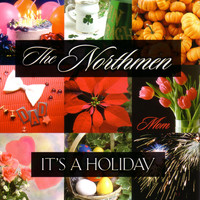The Northmen - It's A Holiday