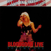 Bloodgood - Alive in America/Live Vol. 1