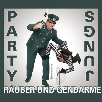 Party Jungs - Räuber und Gendarme