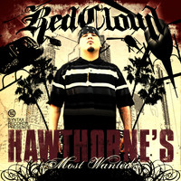Redcloud - Hawthorne's Most Wanted