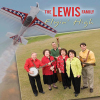 Lewis Family - Flyin' High