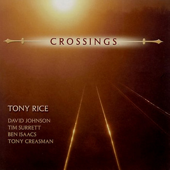 Tony Rice - Crossings