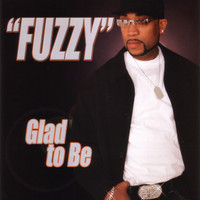 Fuzzy - Glad To Be