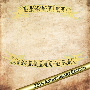 Undercover - Branded (25th Anniversary Edition)