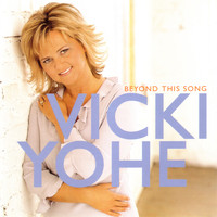 Vicki Yohe - Beyond This Song