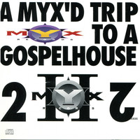 Scott Blackwell - Myx'D Trip To A Gospel House 2