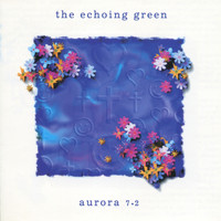 The Echoing Green - Aurora 7.2