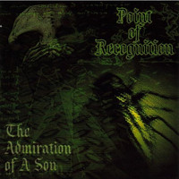 Point Of Recognition - The Admiration of a Son