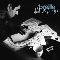 Braille - Native Lungs