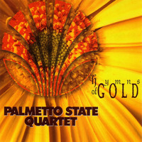 Palmetto State Quartet - Hymns of Gold