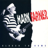 Mark Farner - Closer To Home